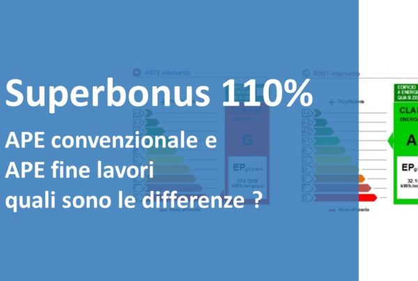 Superbonus 110% - APE Confenzionale e APE fine lavori